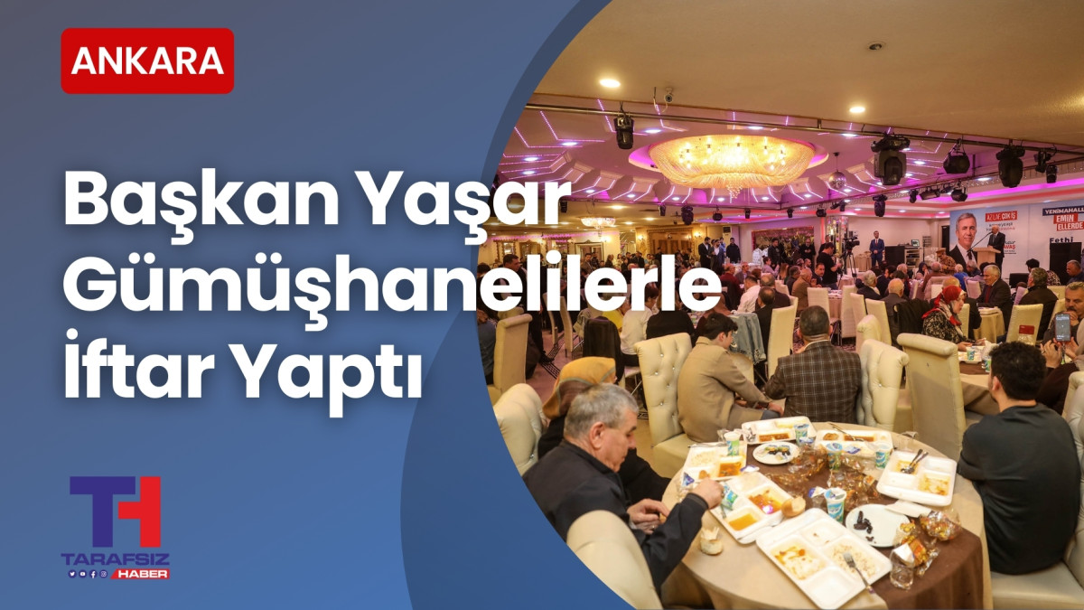 Fethi Yaşar Gümüşhanelilerle iftar yaptı