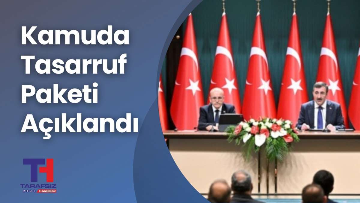 Kamuda Tasarruf Paketi Açıklandı