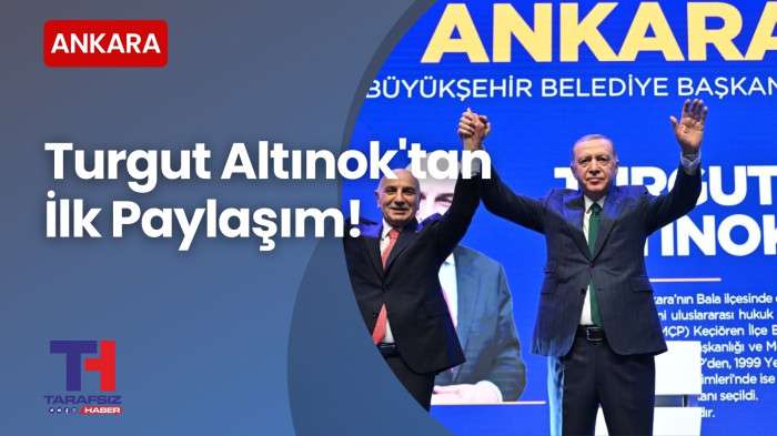 Turgut Altınok'tan ilk Paylaşım